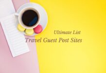 Ultimate List of Travel Guest Post Sites in 2025 Travel Guest Post Website List