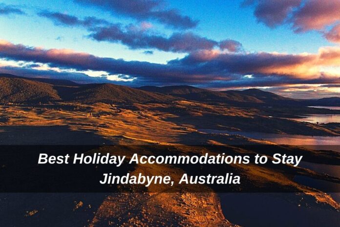 Holiday Accommodations to Stay Jindabyne Australia