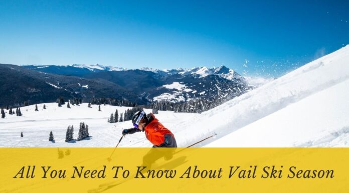 All You Need To Know About Vail Ski Season 2025 All You Need To Know About Vail Ski Season