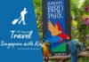 Places to Visit in Singapore with Kids for A Holiday Jurong Bird Park Singapore
