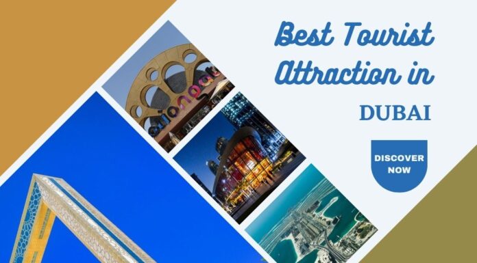 Best Tourist Attractions in Dubai Best Tourist Attractions in Dubai