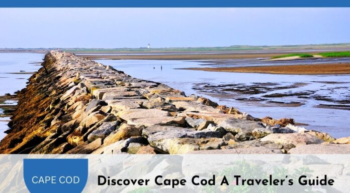 Discover Cape Cod A Traveler’s Guide Discover Cape Cod A Traveler’s Guide
