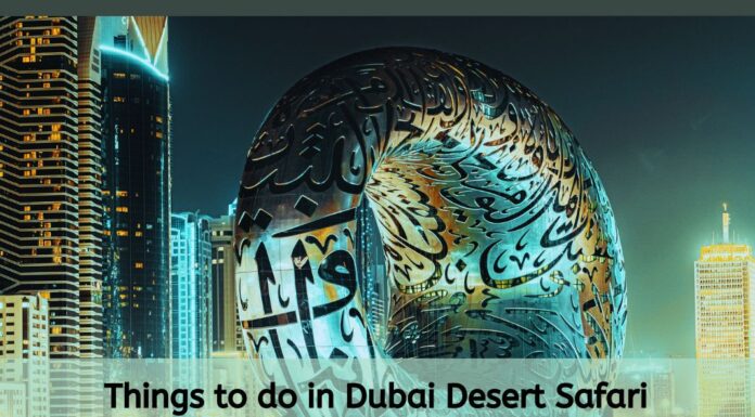 Things to do in Dubai Desert Safari