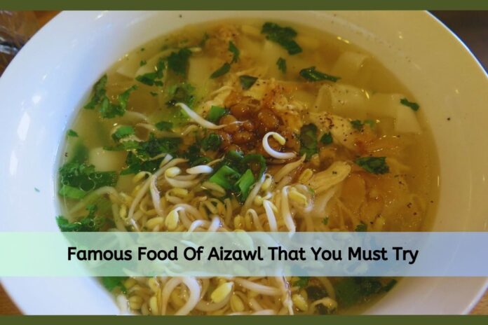 Famous Food Of Aizawl