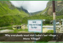 Why everybody must visit India’s last village – Mana Village?