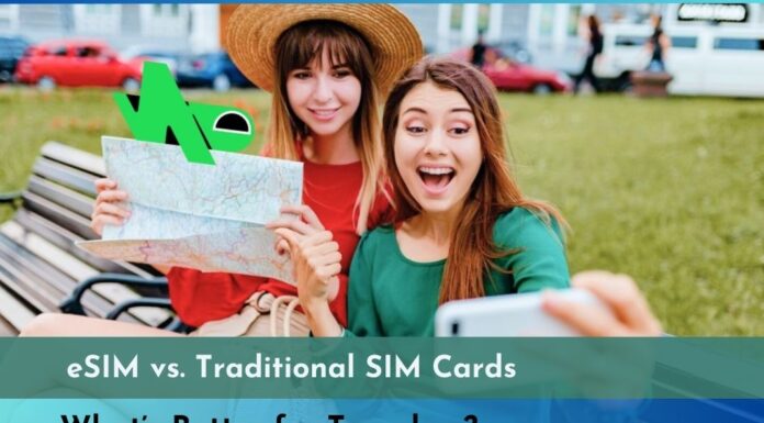 eSIM vs. Traditional SIM Cards: What’s Better for Travelers?