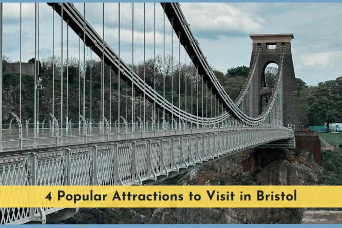 Popular Attractions to Visit in Bristol