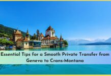 Essential Tips for a Smooth Private Transfer from Geneva to Crans-Montana